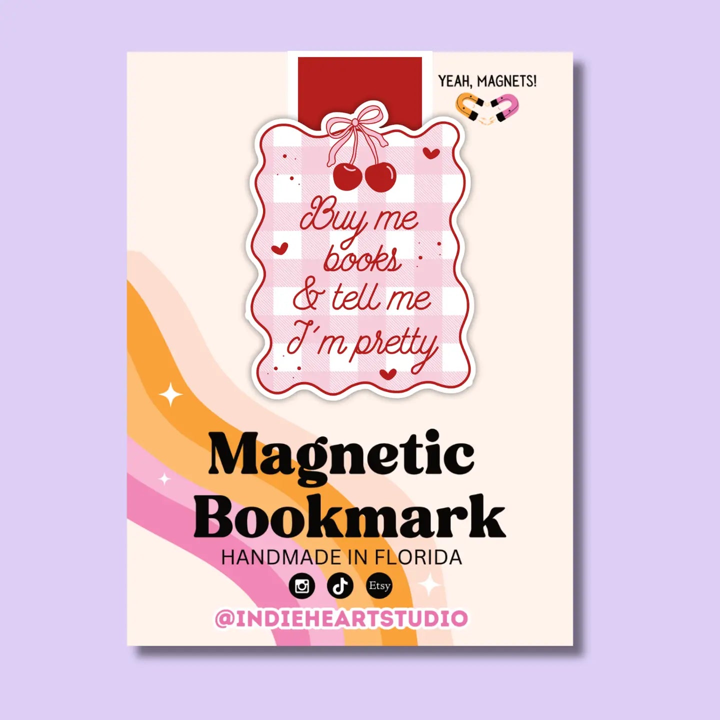Buy Me Books Tell Me I'm Pretty Magnetic Bookmark