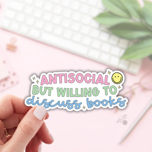 Antisocial But Willing To Discuss Books Sticker