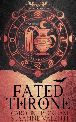 Fated Throne (Zodiac Academy #6) - by: Caroline Peckham & Susanne Valenti