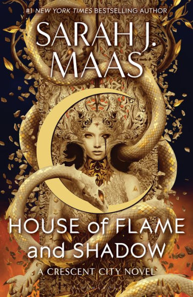 House of Flame and Shadow (Crescent City #3) - by: Sarah J. Maas
