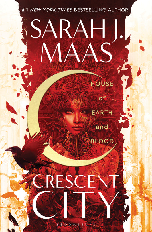 House of Earth and Blood (Crescent City #1) - by: Sarah J. Maas