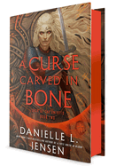 A Curse Carved in Bone (Saga of the Unfated #2) - by: Danielle L. Jensen