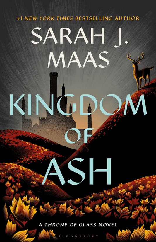 Kingdom of Ash (Throne of Glass #7) - by: Sarah J. Maas