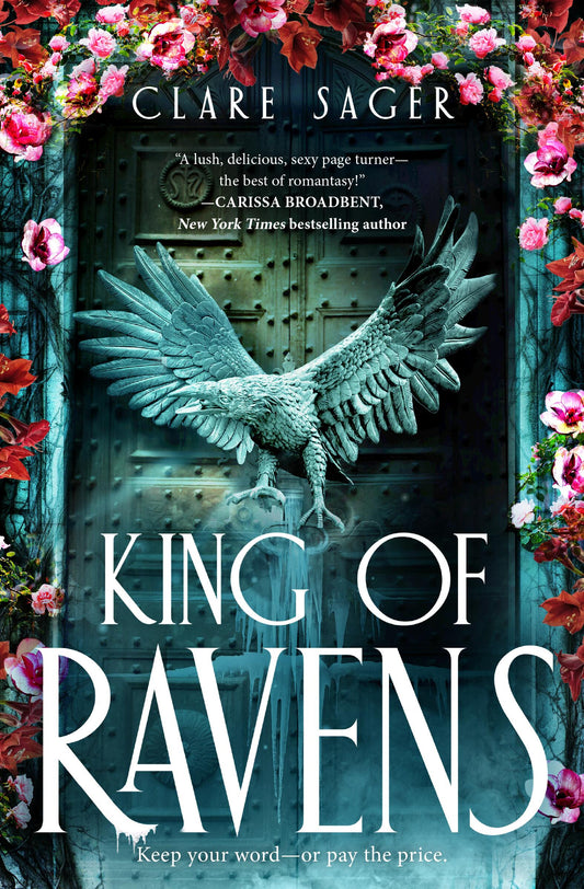 King of Ravens (Upon a Broken Throne #1) - by: Clare Sager