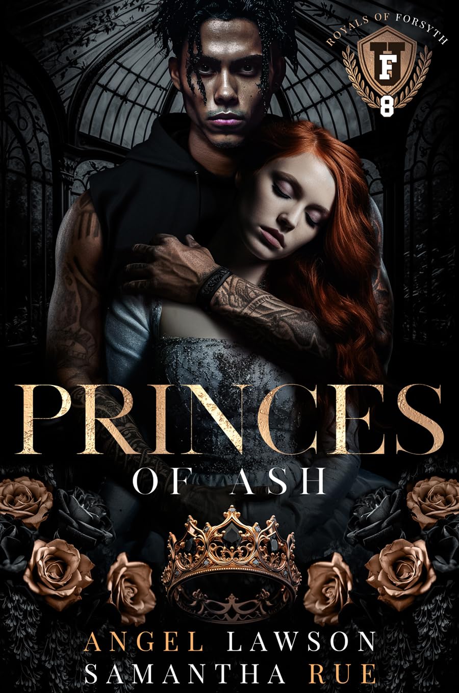 Princes of Ash (Royals of Forsyth University #8) - by: Angel Lawson & Samantha Rue