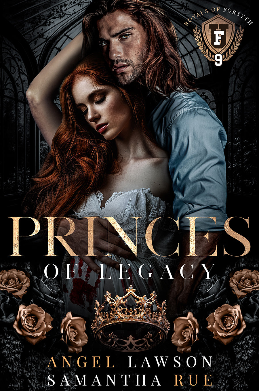 Princes of Legacy (Royals of Forsyth University #9) - by: Angel Lawson & Samantha Rue