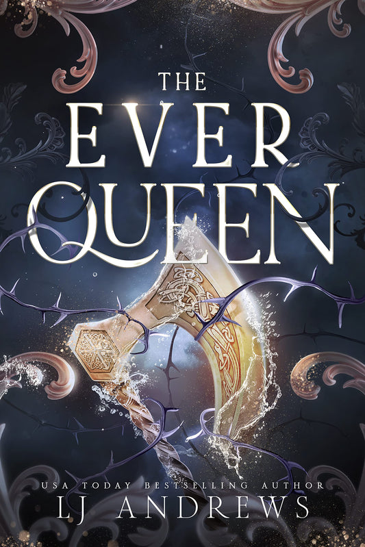 The Ever Queen (The Ever Seas #2) - by: L.J. Andrews