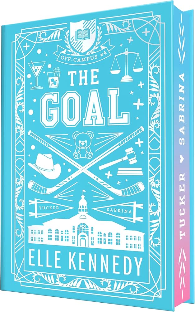 The Goal (Off-Campus #4) COLLECTORS - by: Elle Kennedy