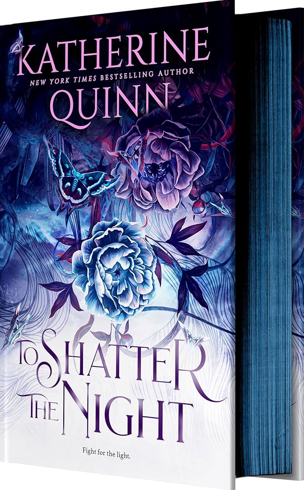 To Shatter the Night (Mistlands #2) DELUXE - by: Katherine Quinn