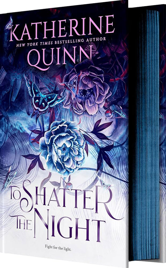 To Shatter the Night (Mistlands #2) DELUXE - by: Katherine Quinn