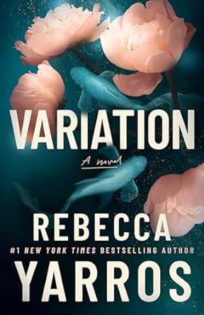 Variation - by: Rebecca Yarros
